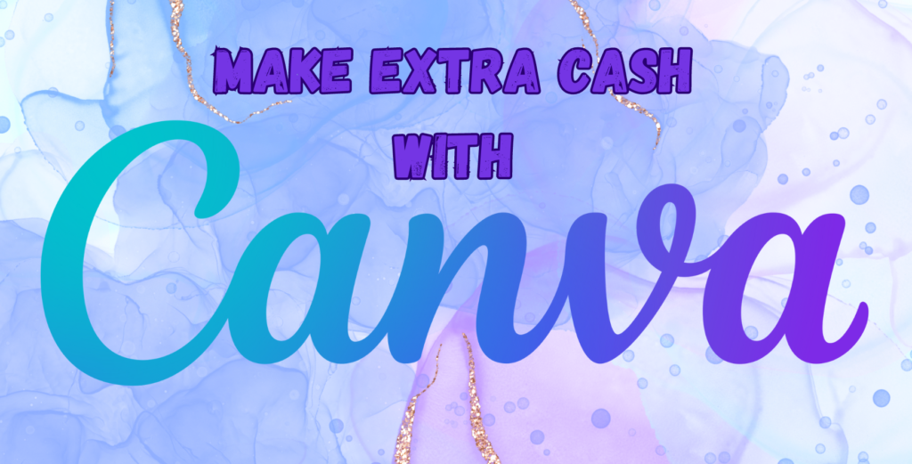 5 Ways to Make Money with Canva